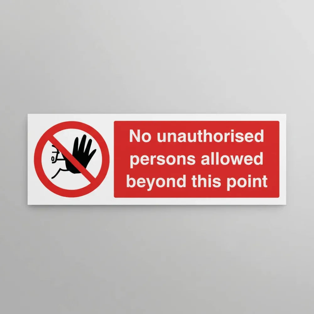 No unauthorised persons allowed beyond this point