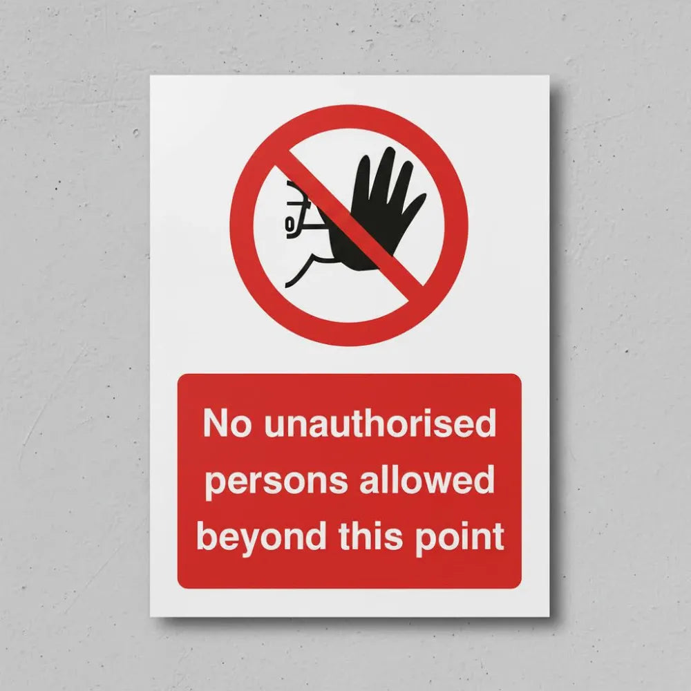 No unauthorised persons allowed beyond this point
