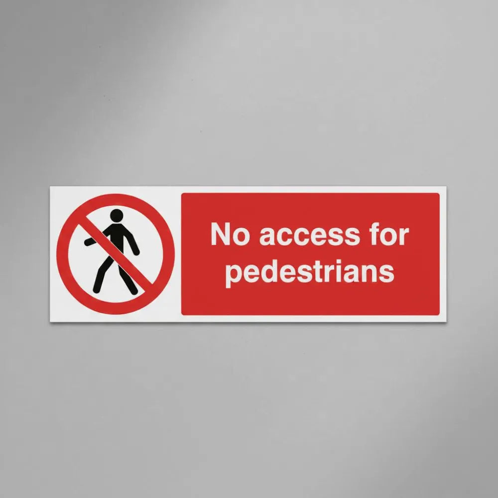 No access for pedestrians