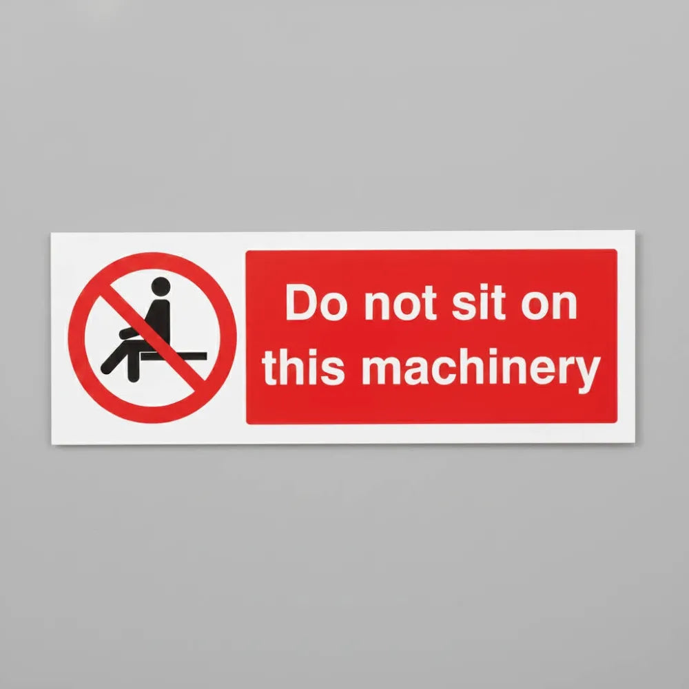 Do not sit on this machinery