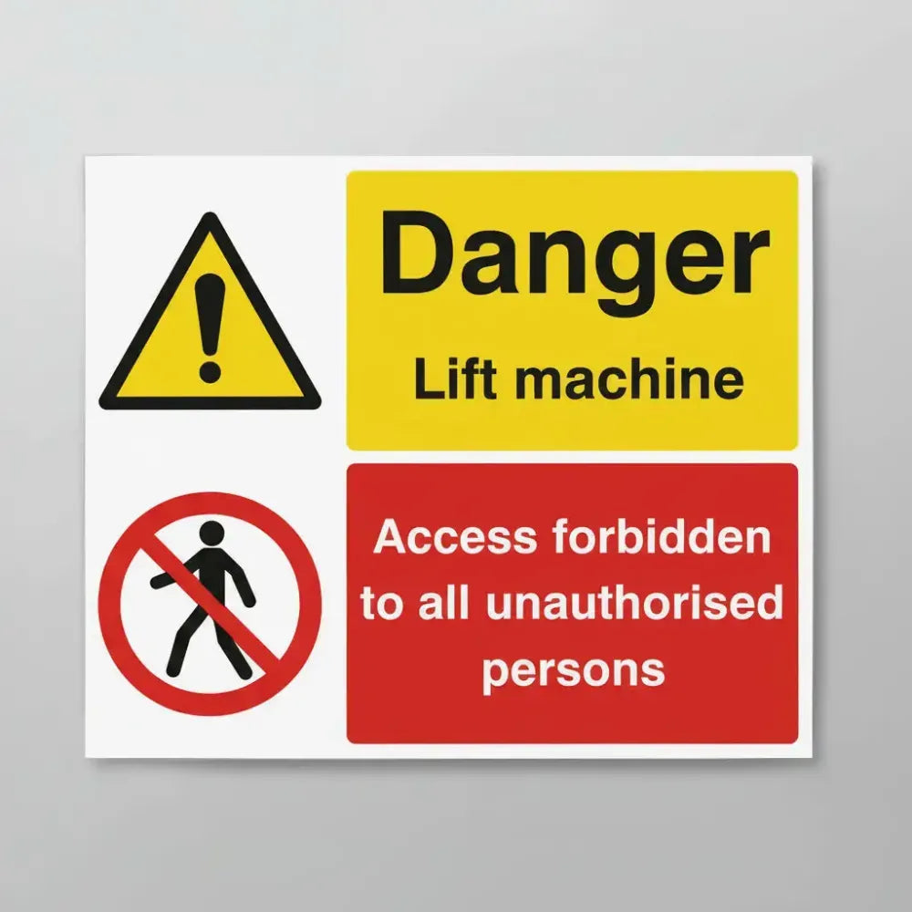 14224Y Danger lift machine access forbidden unauthorised persons Rigid Plastic (200x300mm) Safety Sign