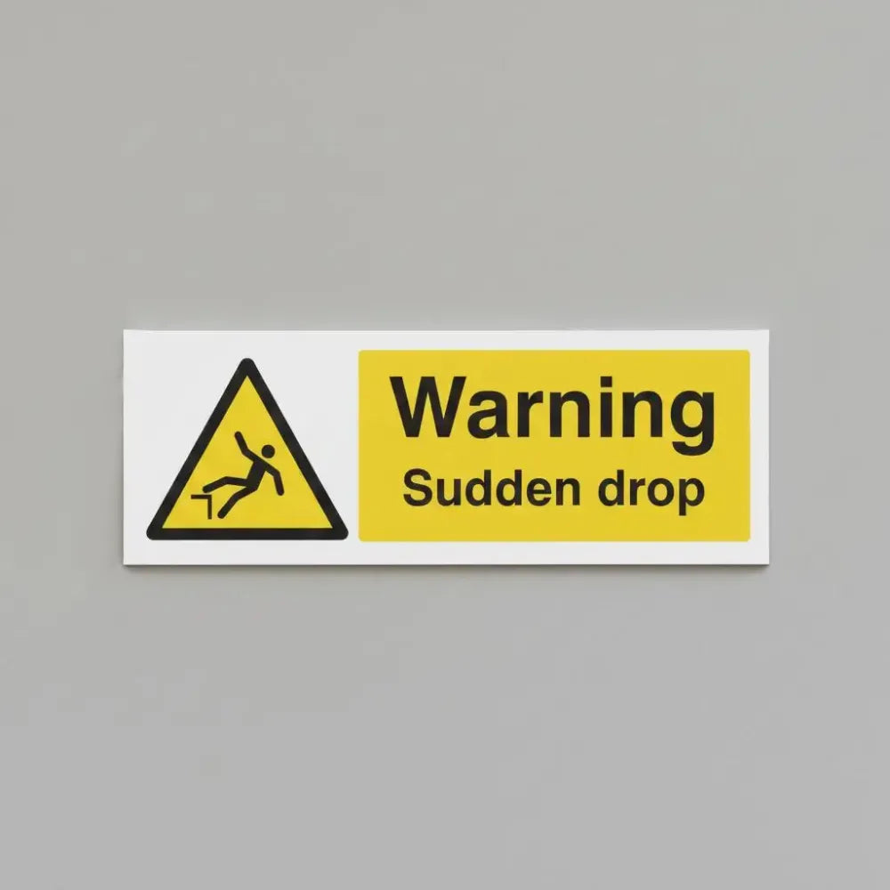 Warning sudden drop