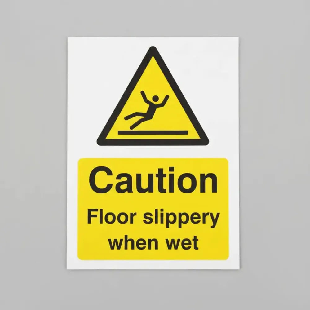 Caution floor slippery when wet