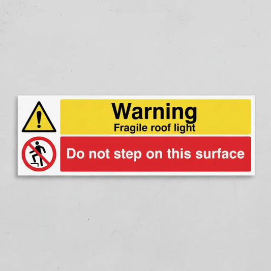 Danger Fragile roof light Do not step on this surface