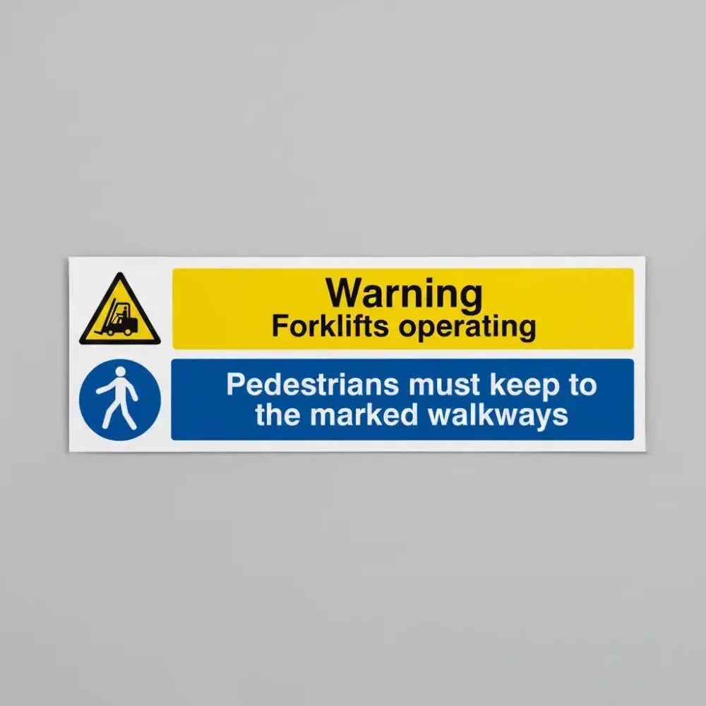 14333M Caution Forklifts operating Pedestrains must keep to the marked walkway Rigid Plastic (600x200mm) Safety Sign
