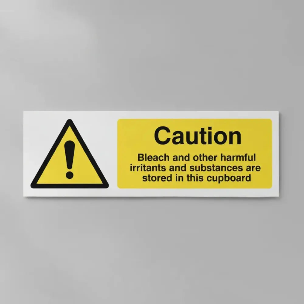 Caution Bleach and other harmful irritants and substances are stored in this cupboard