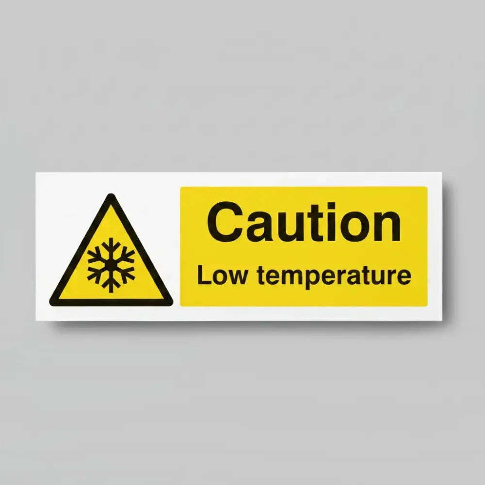 Caution low temperature