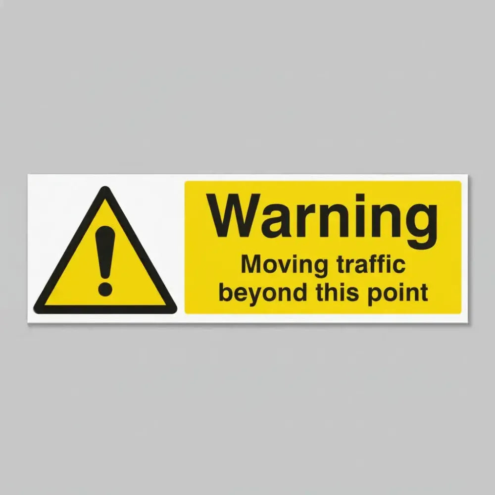 Warning moving traffic beyond this point