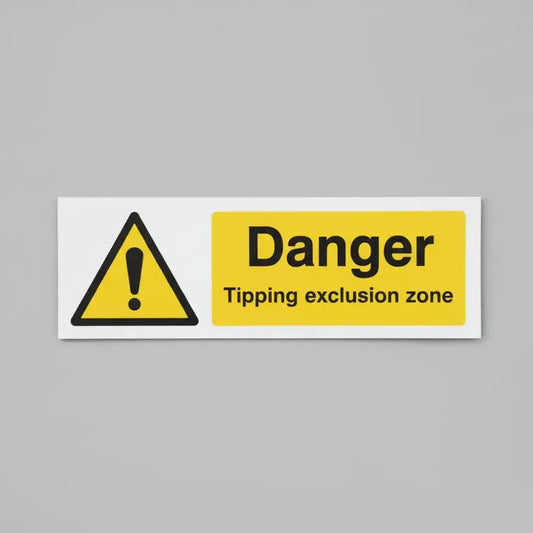 Danger Tipping exclusion zone
