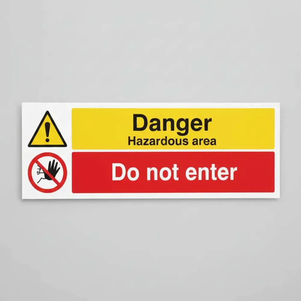 Danger hazardous areas Do not enter