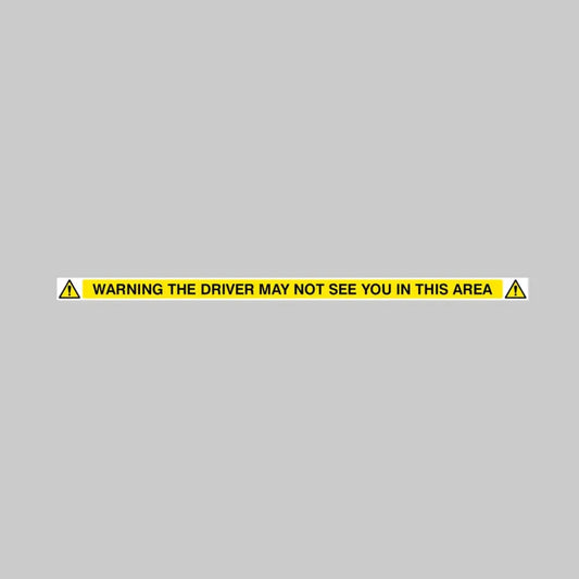51833 Warning Driver May Not See You In This Area - 1000x50mm SAV Miscellaneous