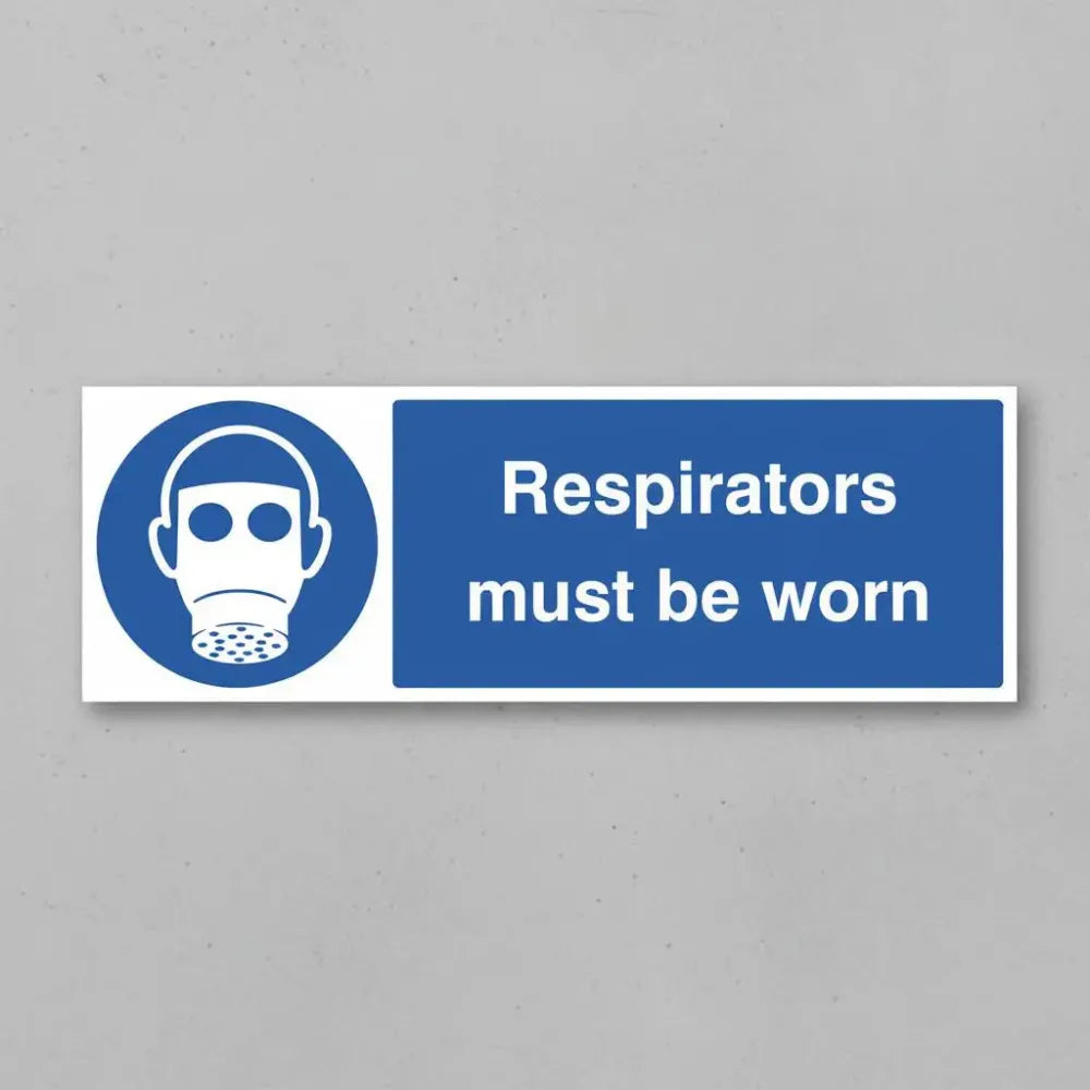 Respirators must be worn