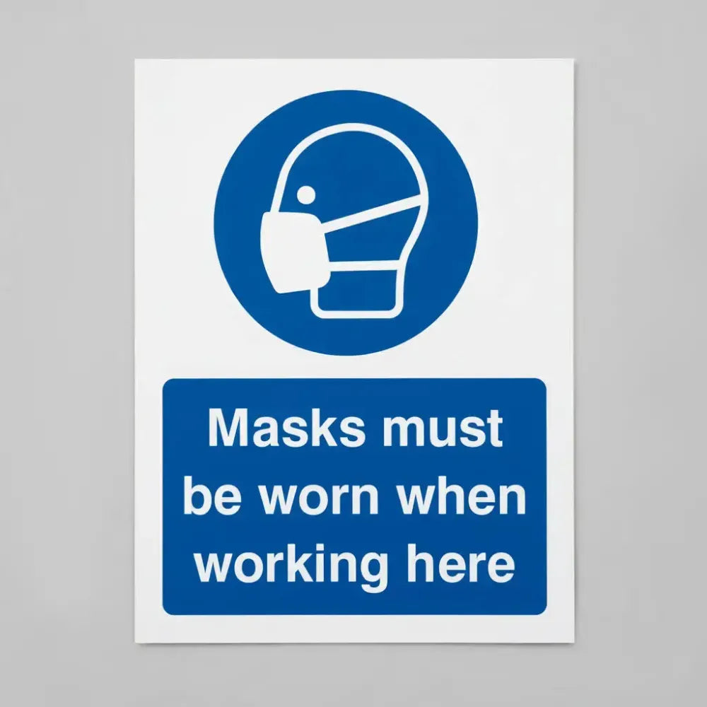 Masks must be worn when working here