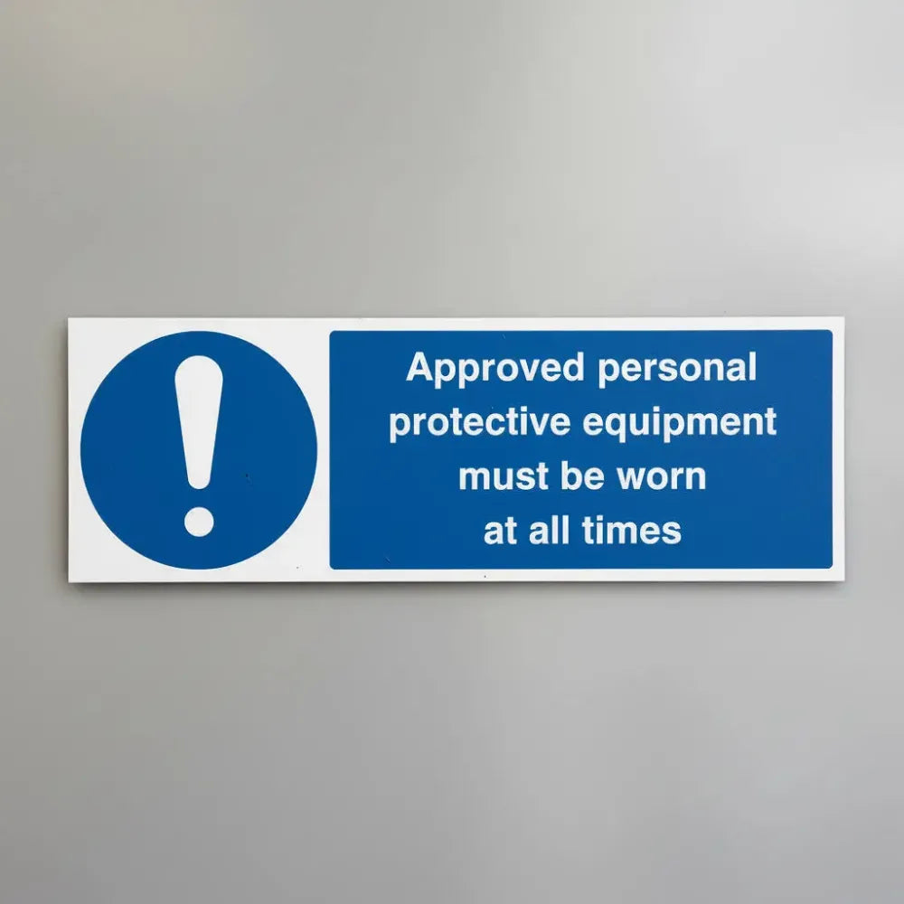 Approved personal protective equipment must be worn at all times