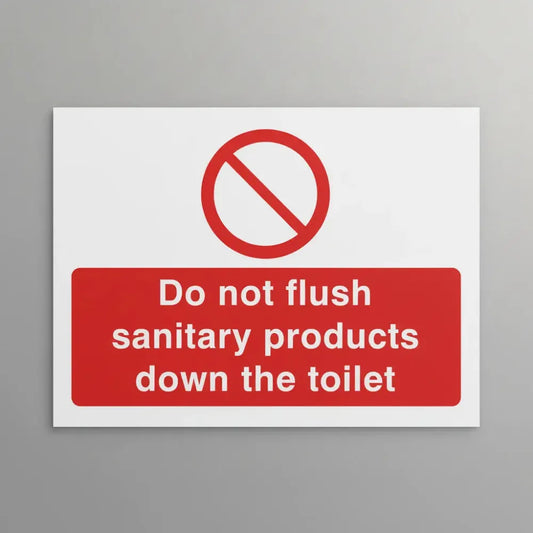 Do not flush sanitary products down the toilet