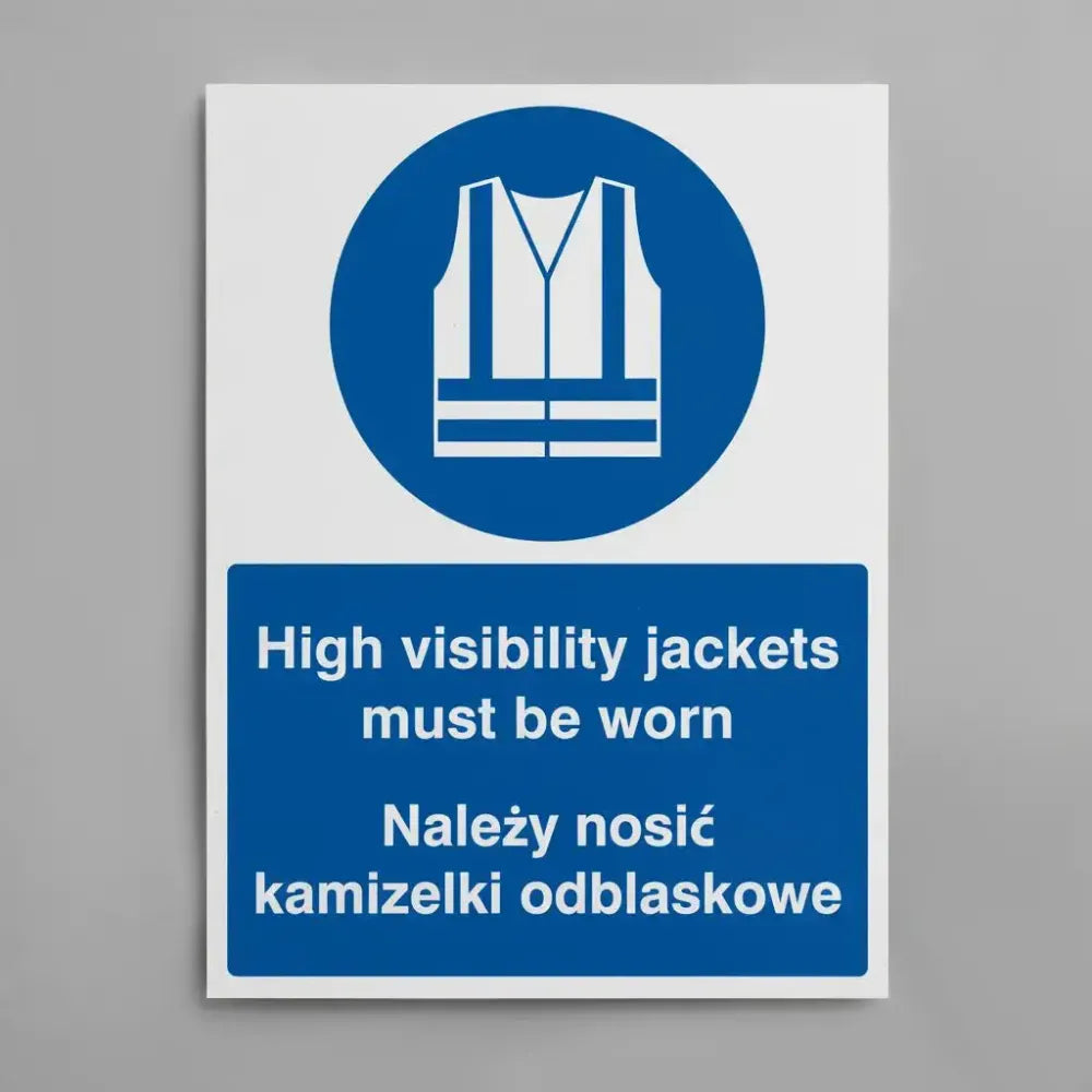 High visibility jackets must be worn (english/polish)