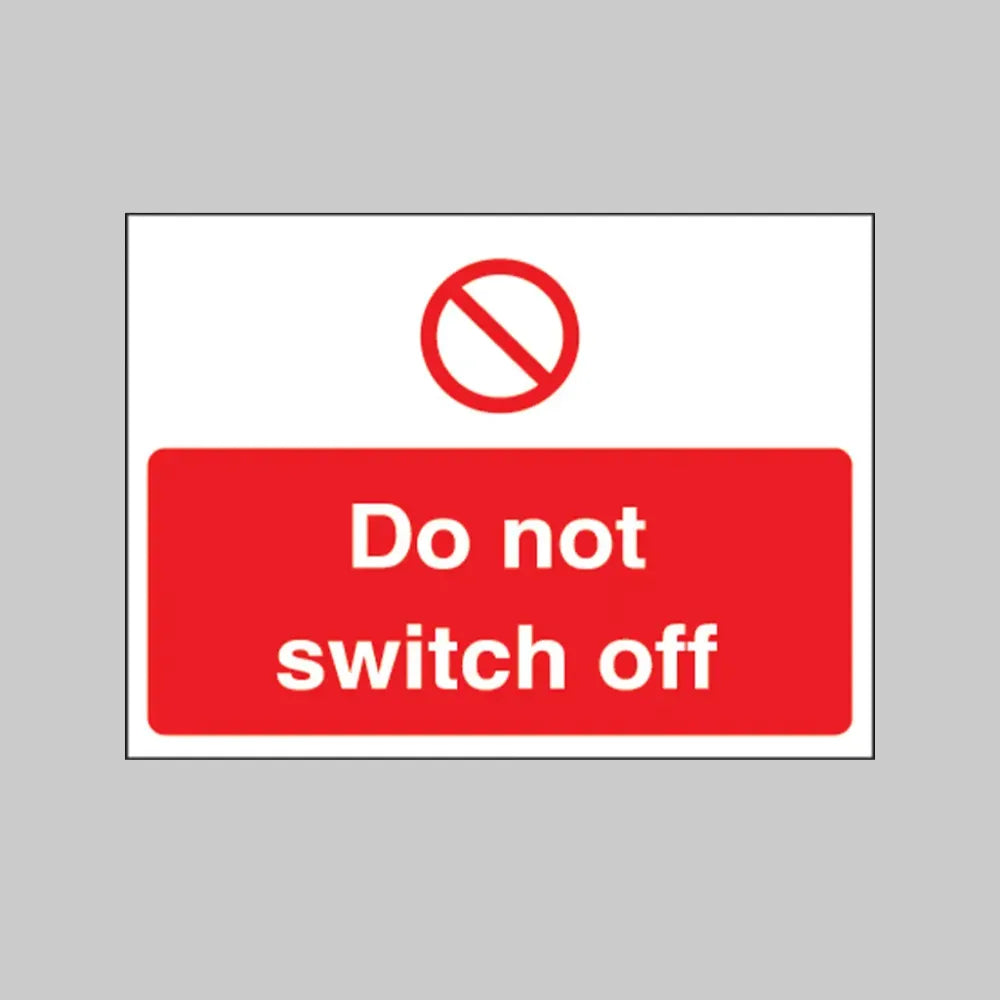 Do not switch off 35x25mm self adhesive vinyl