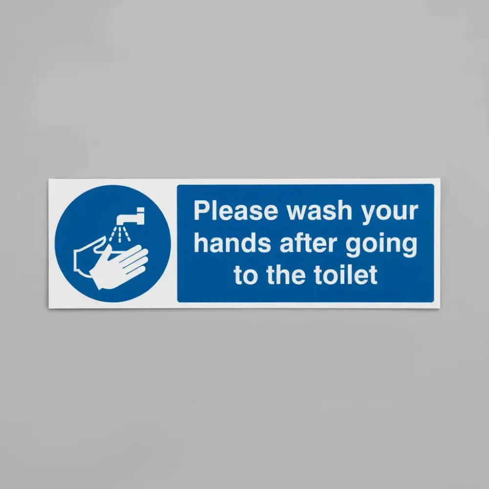 Please wash your hands after going to toilet