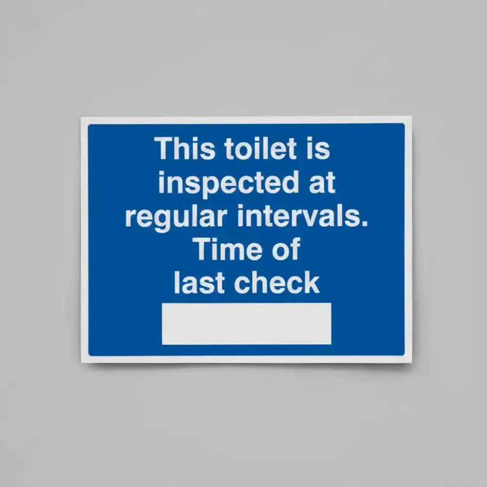 This toilet is inspected at regular intervals. Time of last check