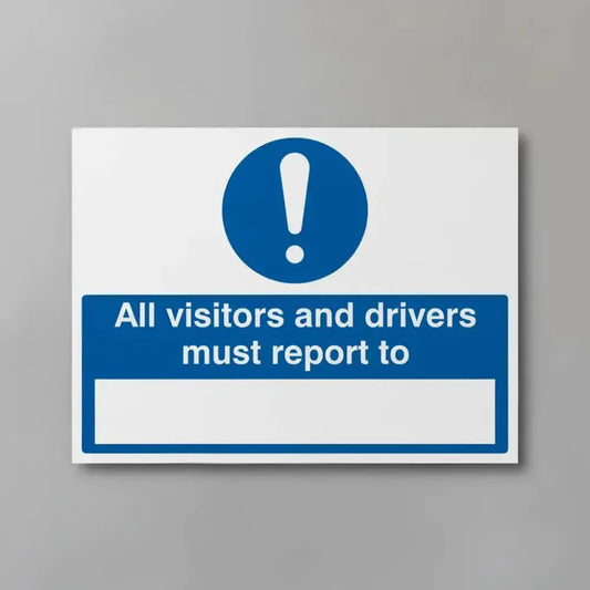 All drivers & visitors must report to (space to insert text)
