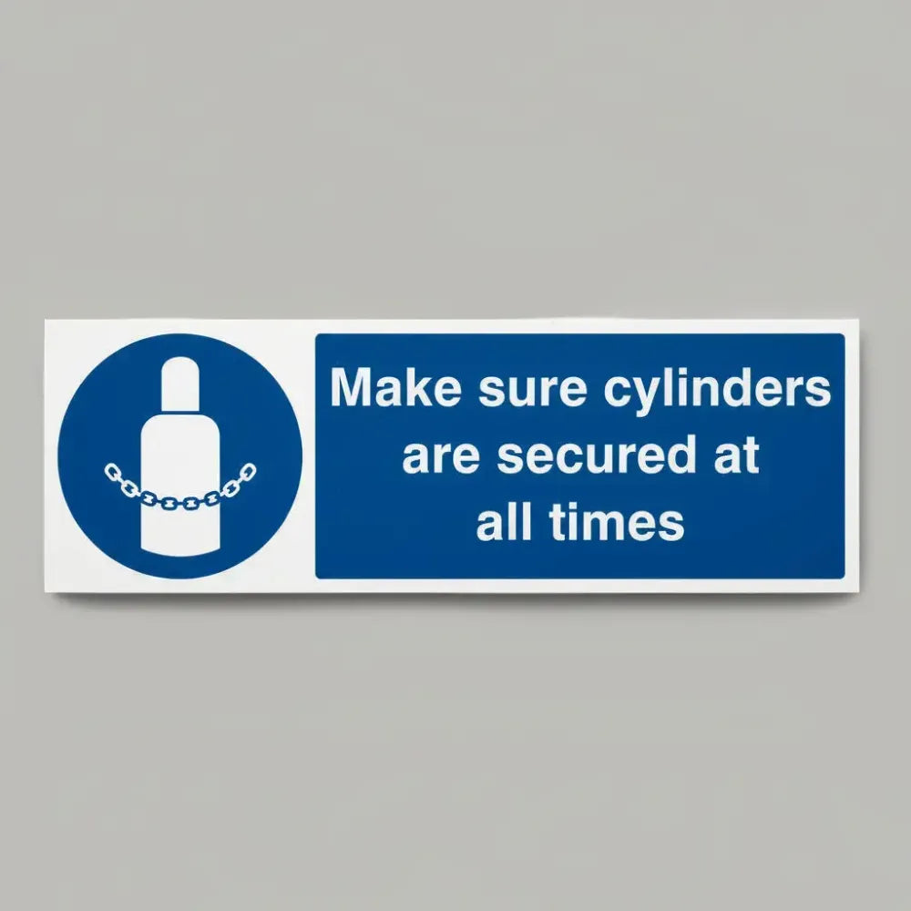 Make sure cylinders are secured at all times