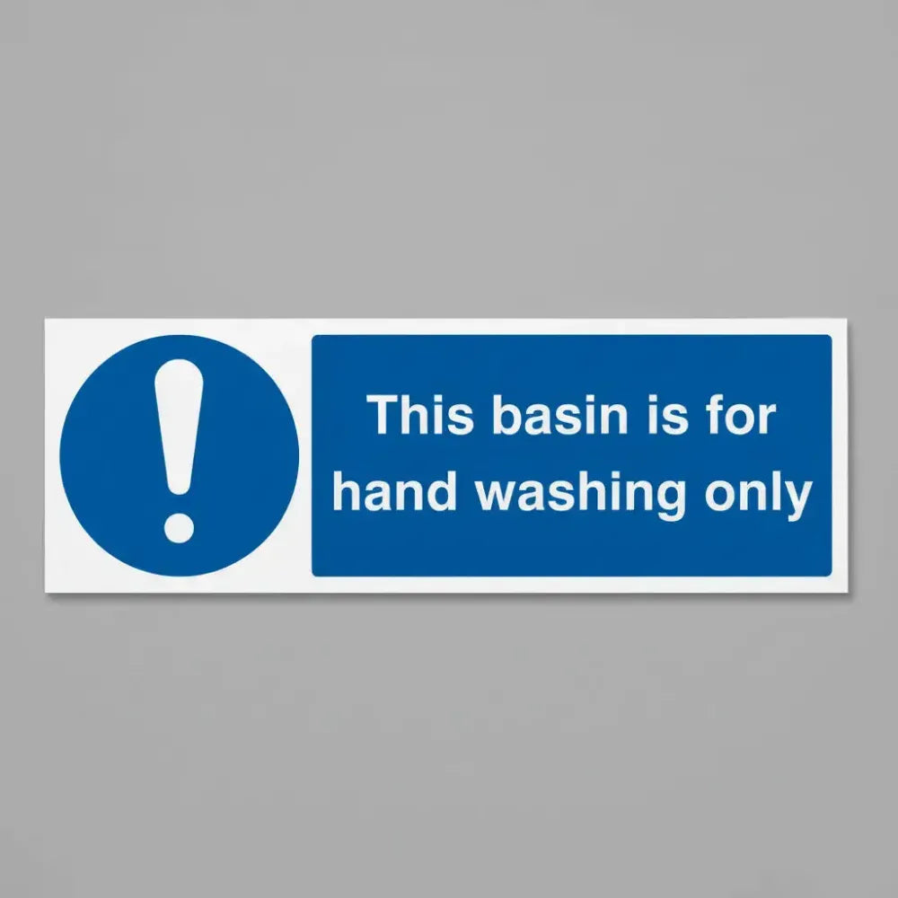 This basin is for hand washing only