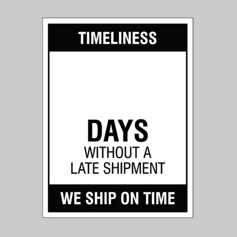 54705 Timeliness … Days without a late shipment,, 450x600mm rigid PVC with wipe clean over laminate Miscellaneous