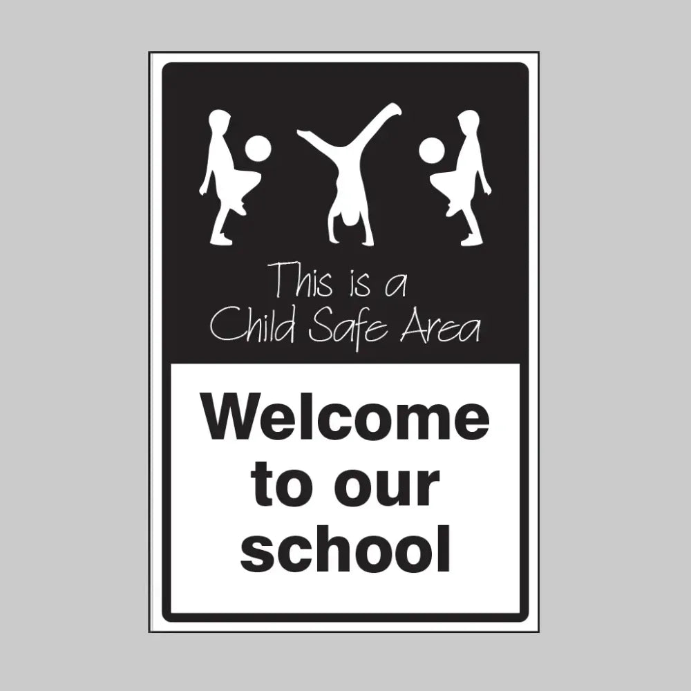 Welcome to our school This is a child safe area