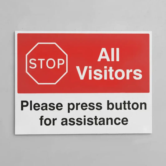 Stop All visitors Please press button for assistance