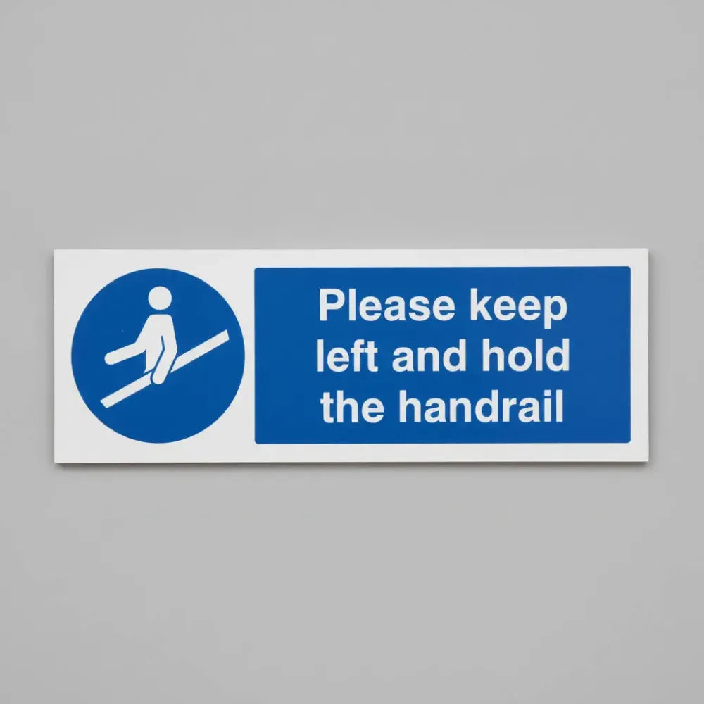 15488M Please keep left and hold the handrail Rigid Plastic (600x200mm) Safety Sign