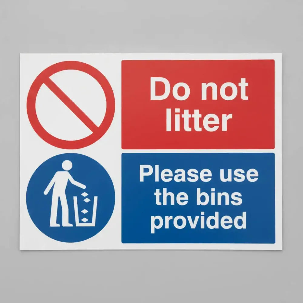 15493K Do not litter Please use the bins provided Rigid Plastic (400x300mm) Safety Sign