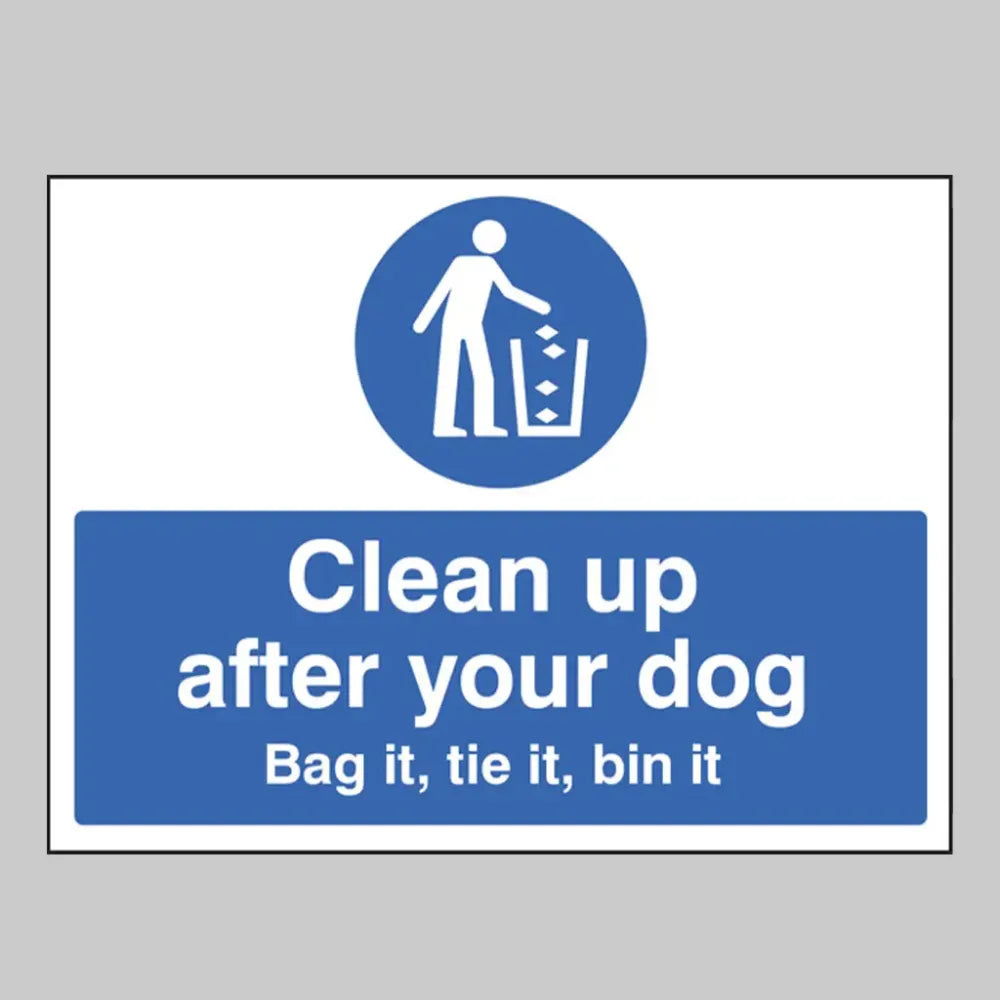 Clean up after your dog Bag it, tie it, bin it
