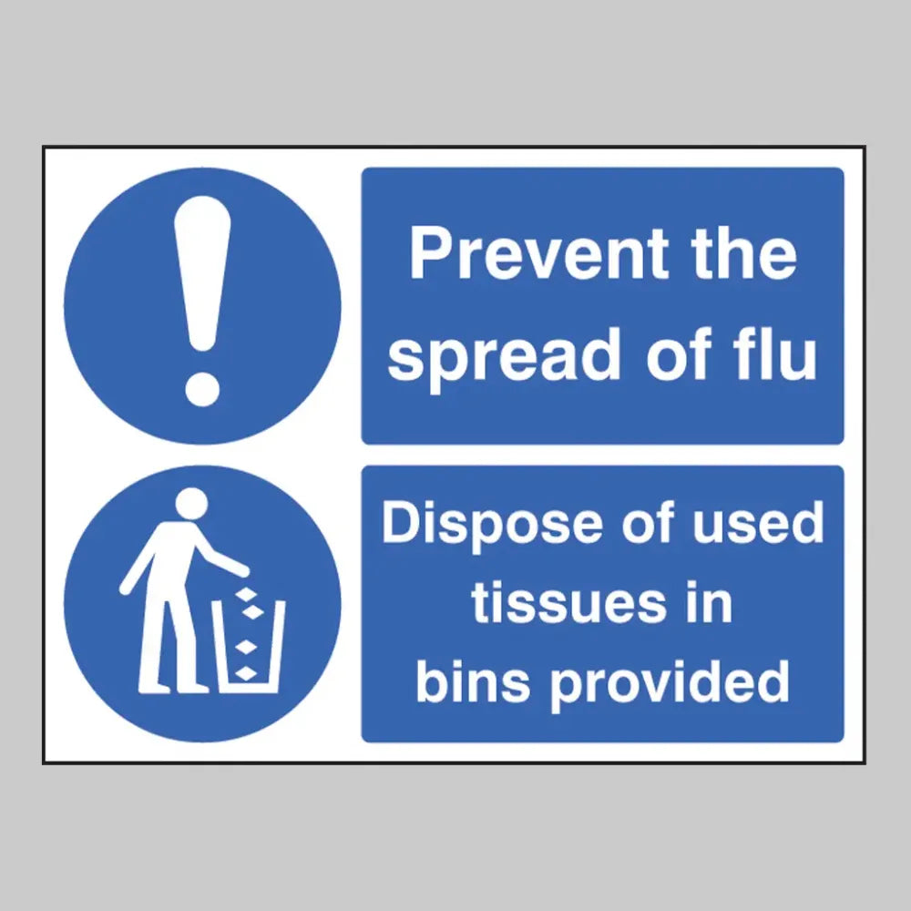 Prevent the spread of flu dispose of used tissues in bins provided