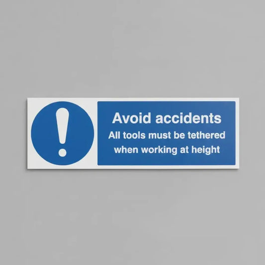 25505G Avoid accidents All tools must be tethered when working at height Self Adhesive Vinyl (300x100mm) Safety Sign