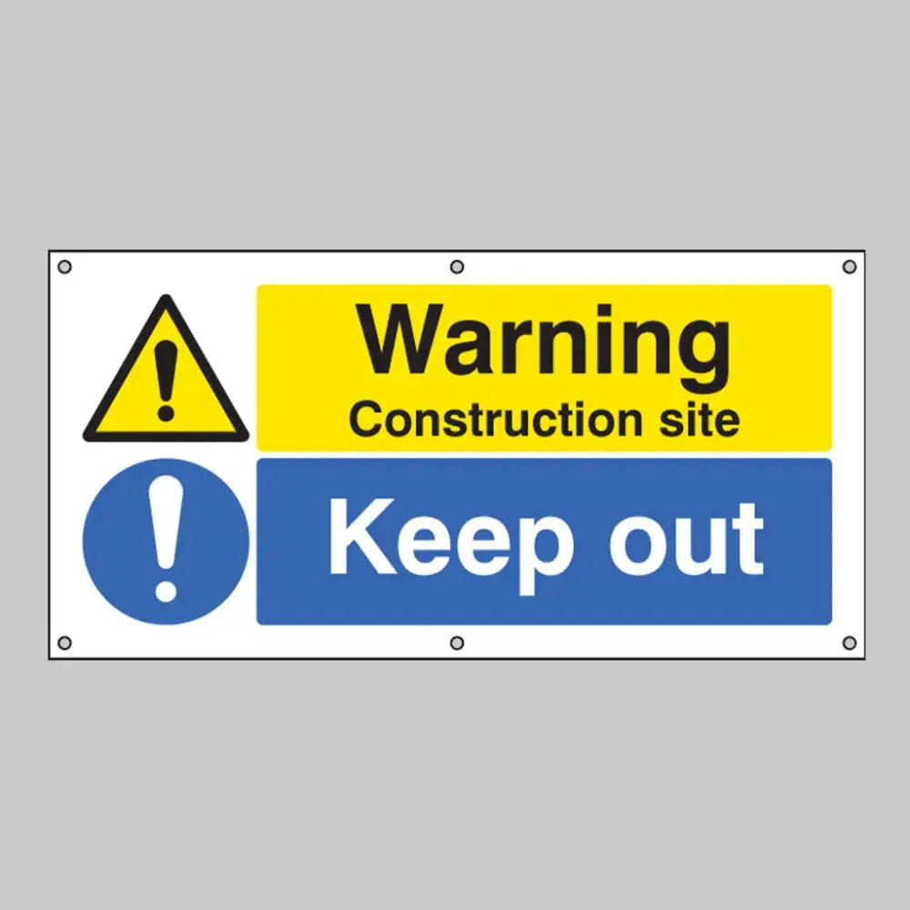 Warning Construction site Keep out banner c/w eyelets 1270x610mm