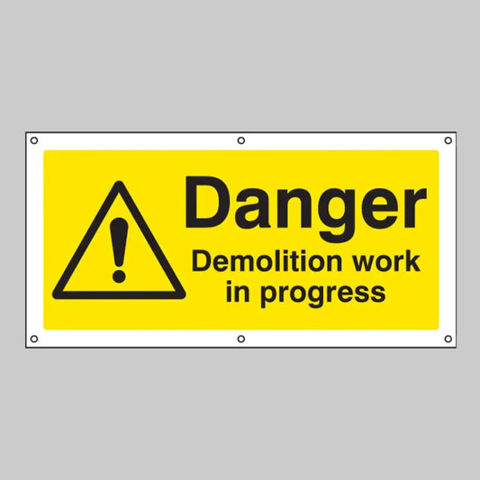 Danger Demolition work in progress banner c/w eyelets 1270x610mm