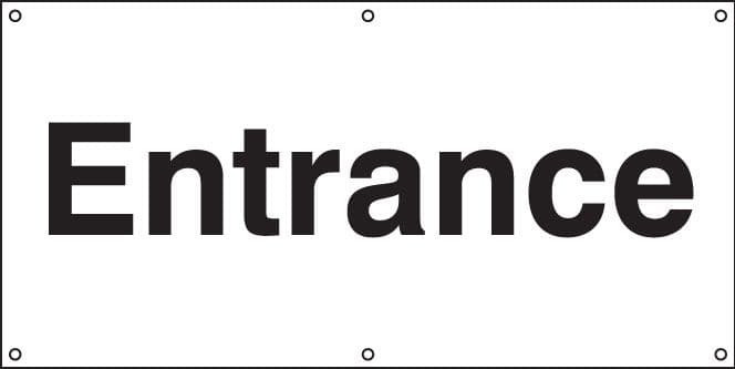 55094 Entrance banner c/w eyelets  (1270x610mm) Safety Sign