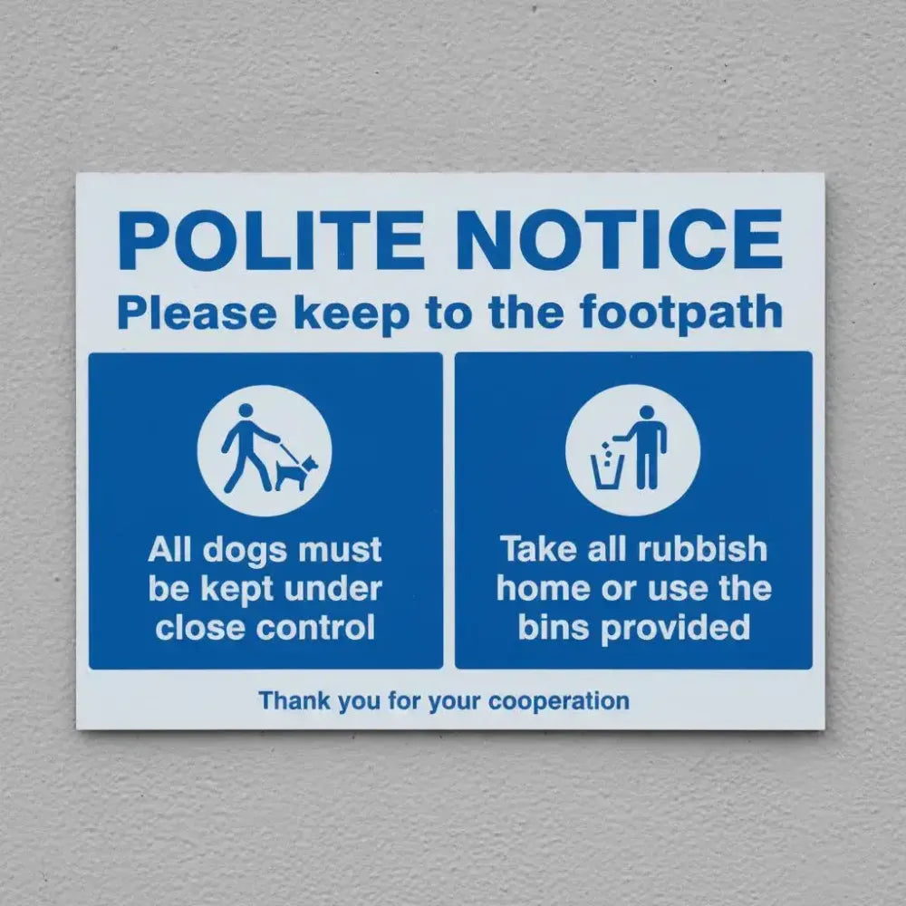 15525Q Polite notice Please keep to the footpath Rigid Plastic (600x450mm) Safety Sign