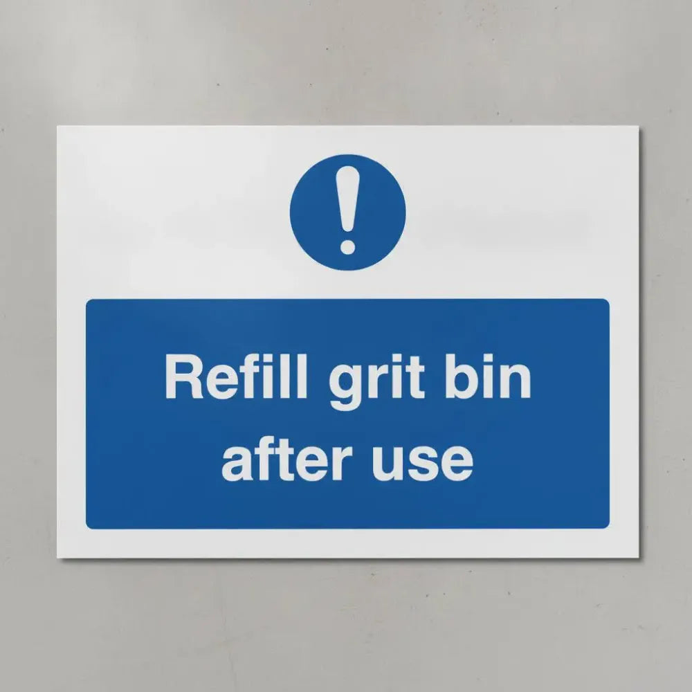 15538E Refill grit bin after use (semi rigid pvc safety sign) Rigid Plastic (200x150mm) Safety Sign