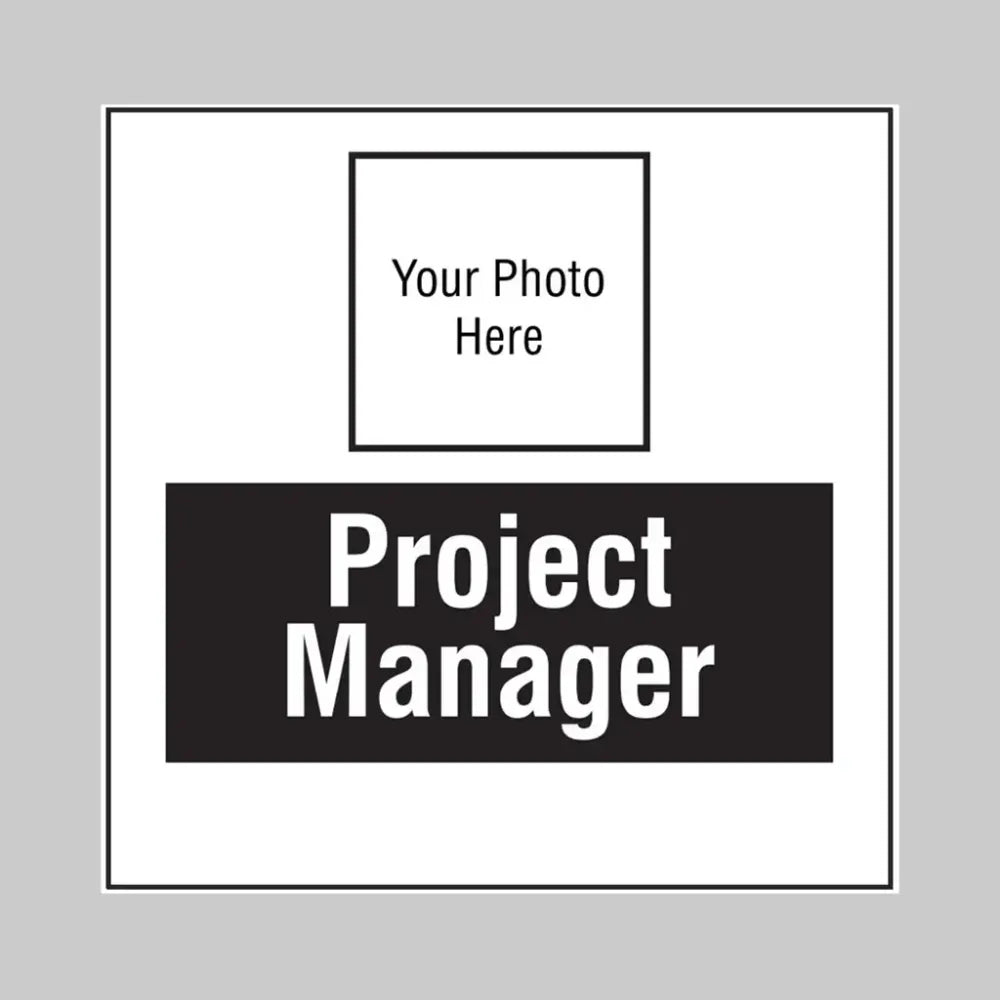 Project manager, your photo here builder signs 400x400mm