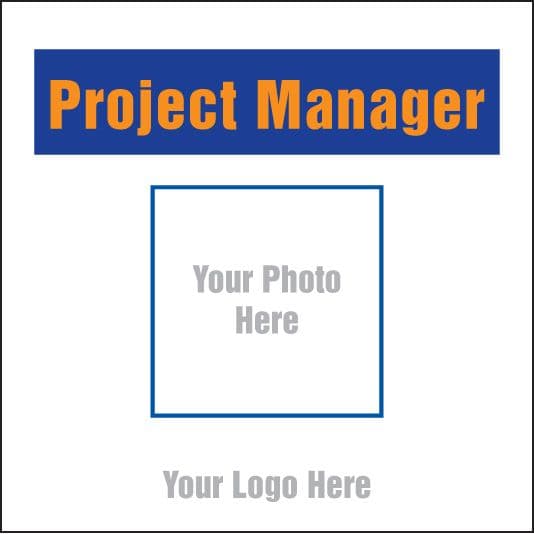 55703 Project manager, your photo here site saver sign 400x400mm  (400x400mm) Safety Sign