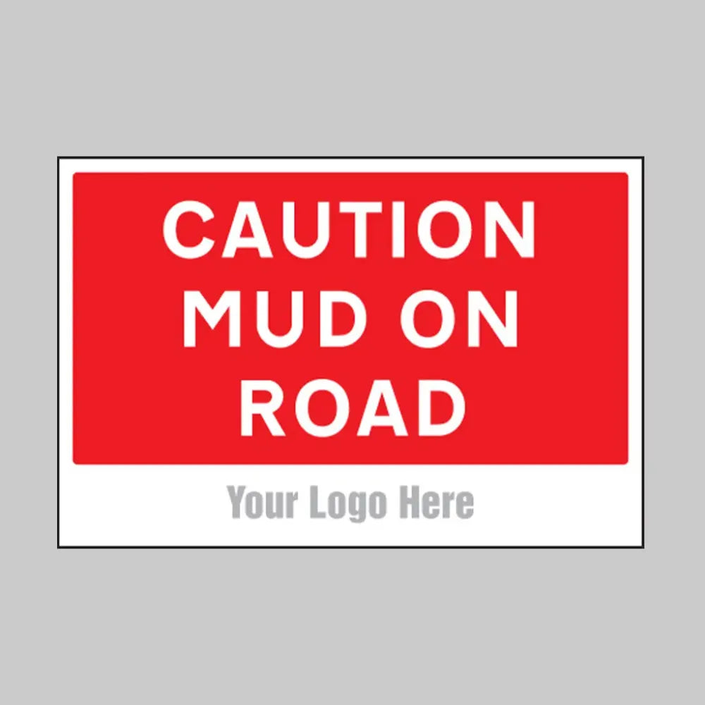 Caution mud on road, builder signs 600x400mm
