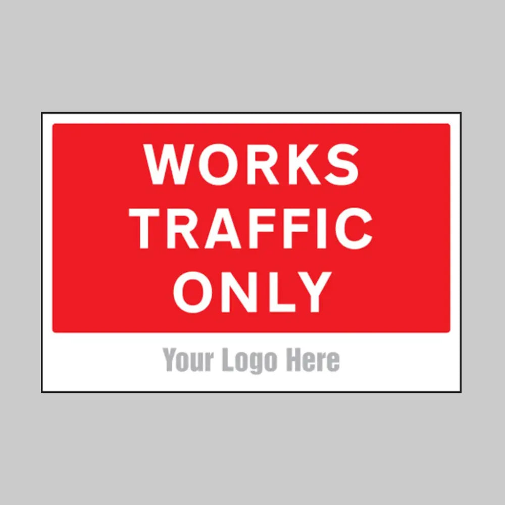 Works traffic only, builder signs 600x400mm