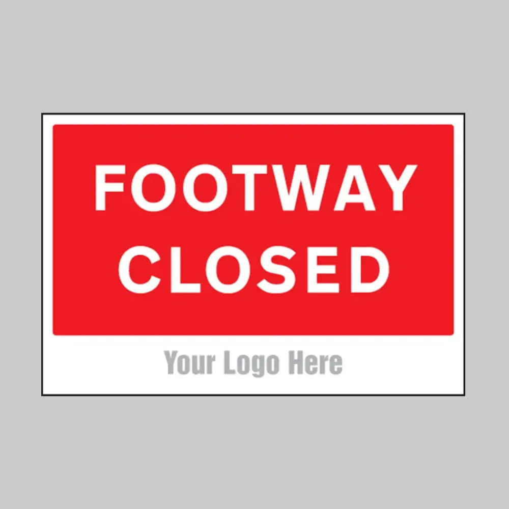 Footway closed, builder signs 600x400mm