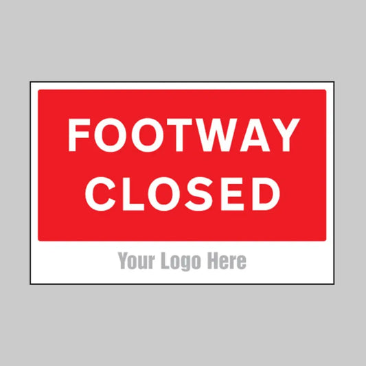 Footway closed, builder signs 600x400mm