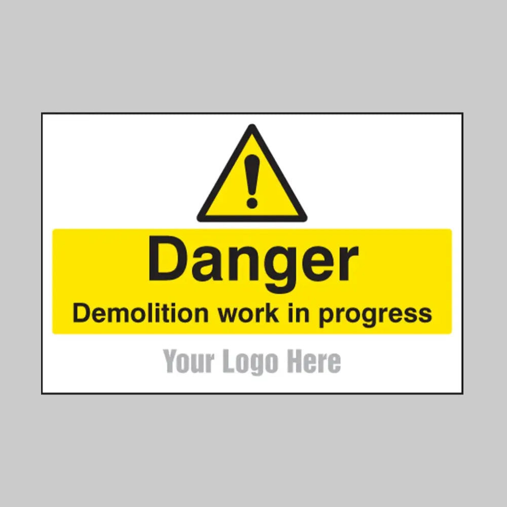 Danger demolition in progress, builder signs 600x400mm