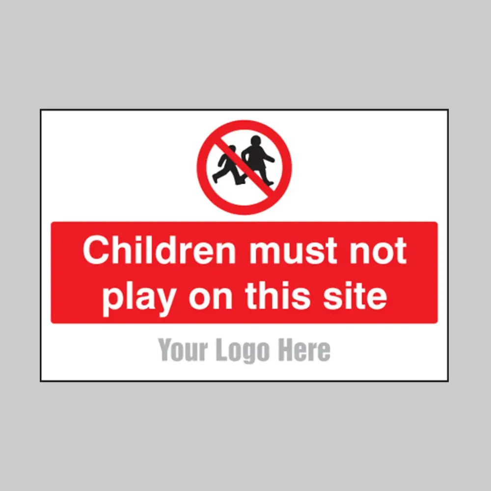Children must not play on this site, builder signs 600x400mm