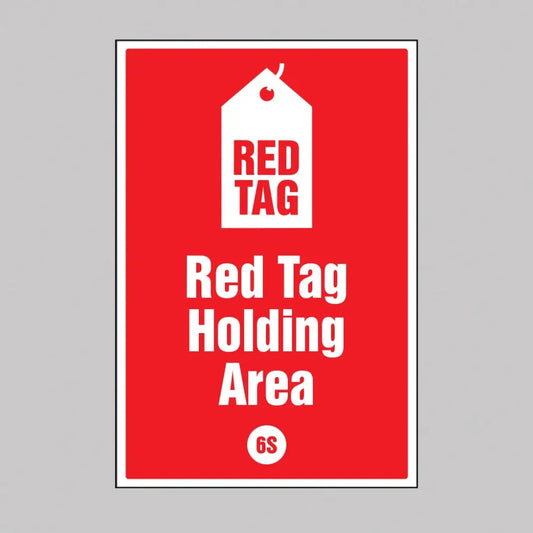 Red tag holding area - 6S Poster - 400x600mm rigid plastic