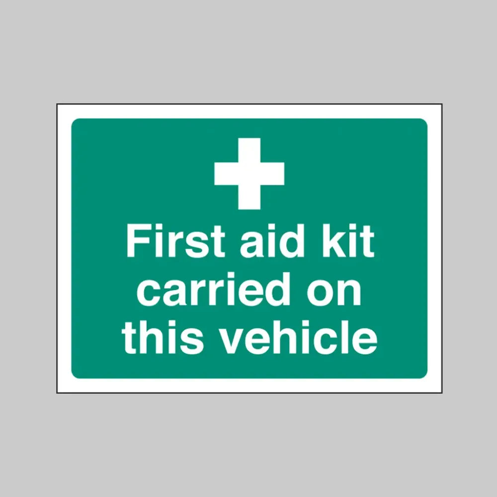 First aid kit carried on this vehicle 100x75mm self adhesive on face