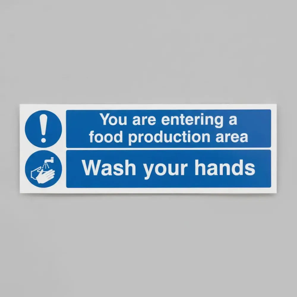 You are entering food production area wash your hands